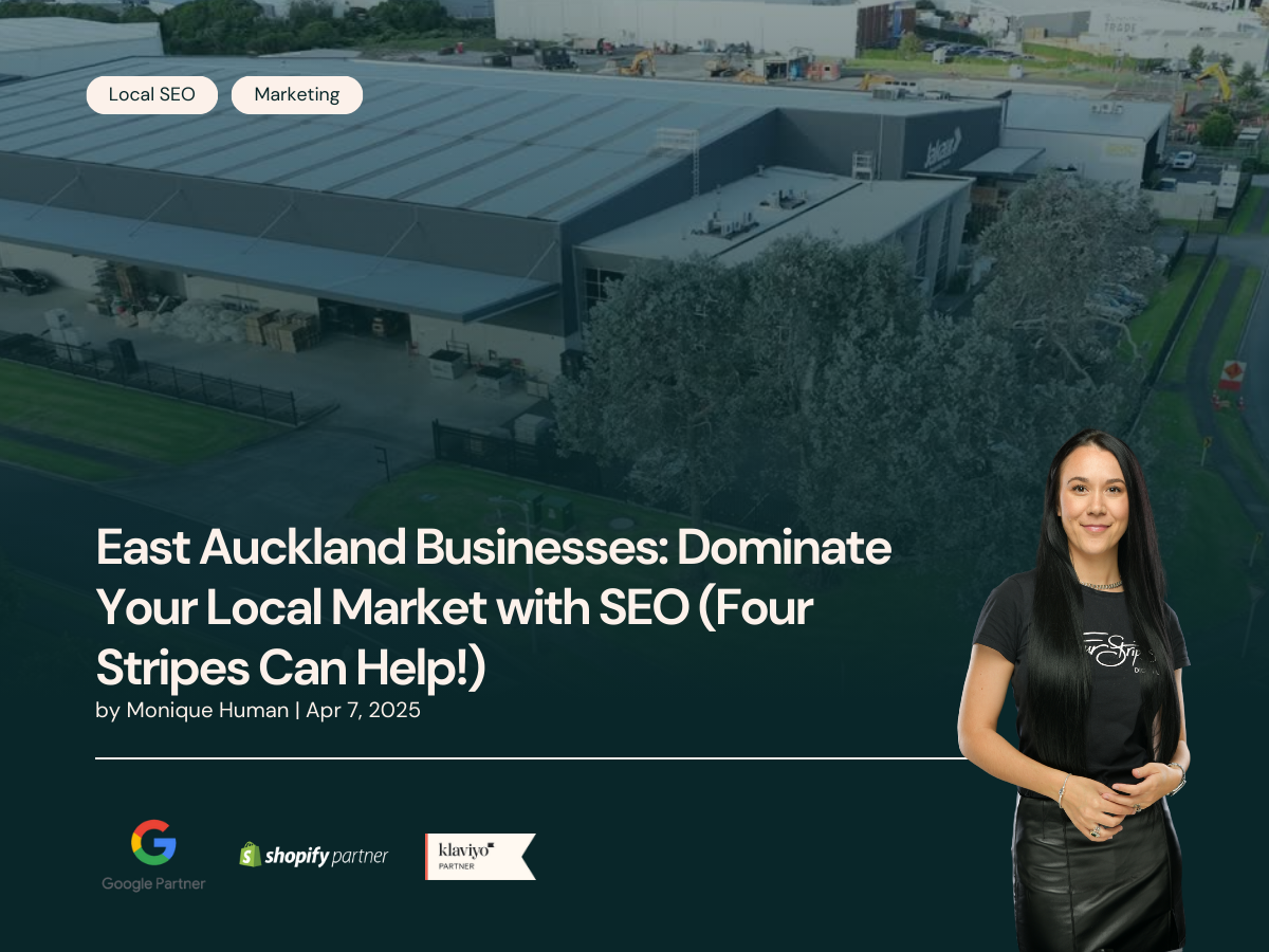 East Auckland Businesses Dominate Your Local Market with SEO Four Stripes Can Help